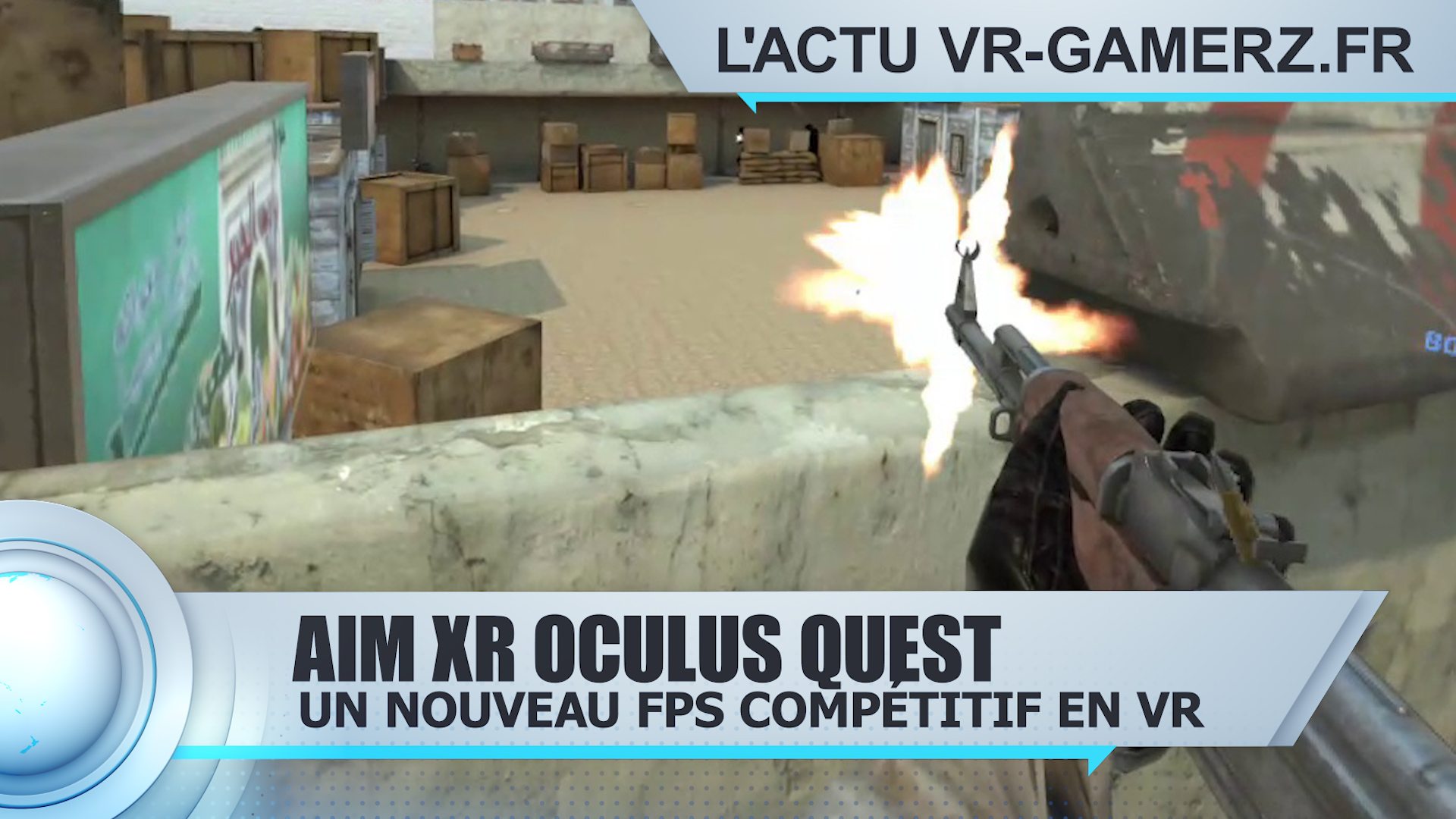 Aim XR Oculus quest : Un nouveau FPS Compétitif en VR