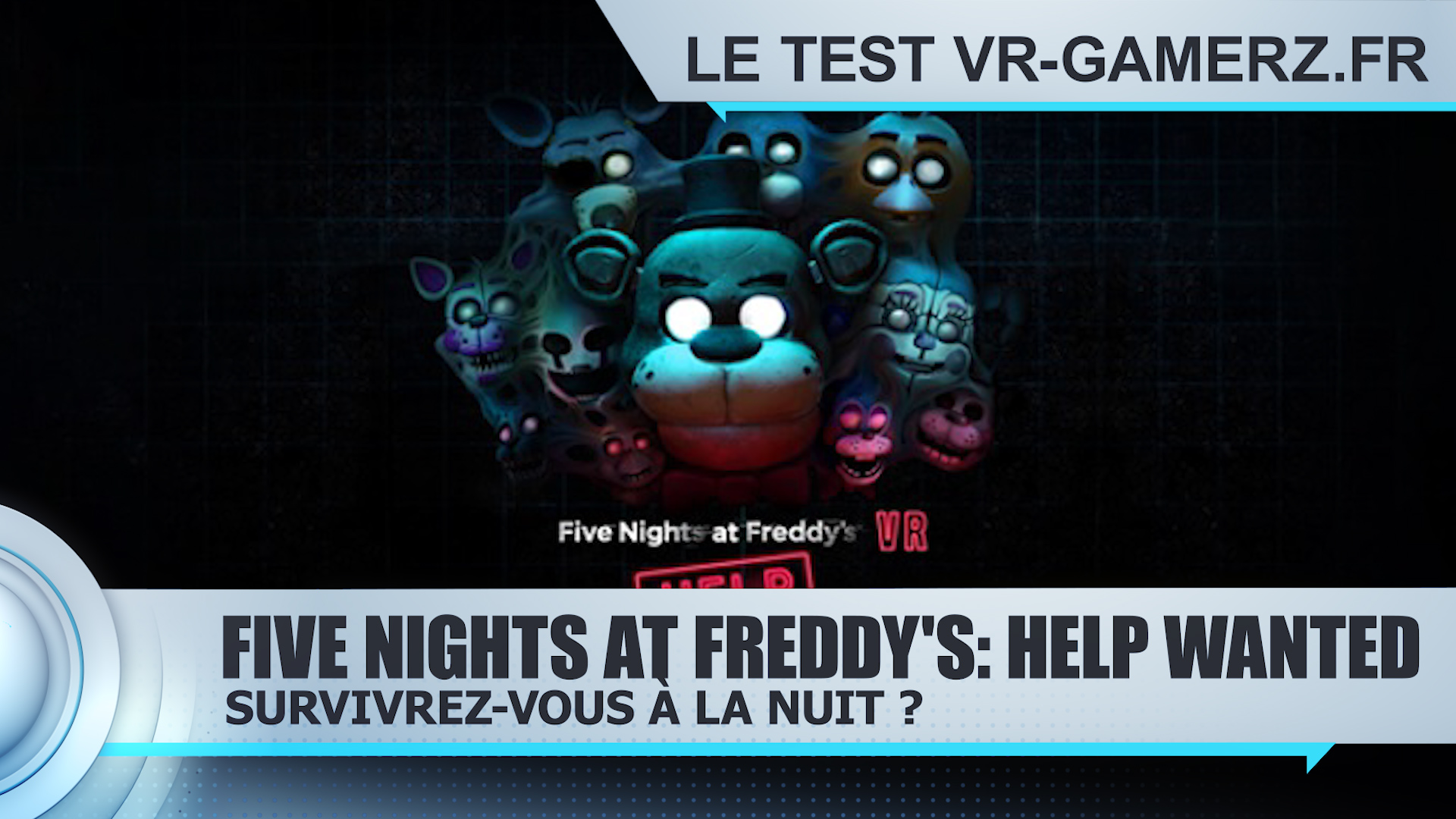 Test Five Nights at Freddy’s VR: Help Wanted Oculus quest : Survivrez-vous à la nuit ?