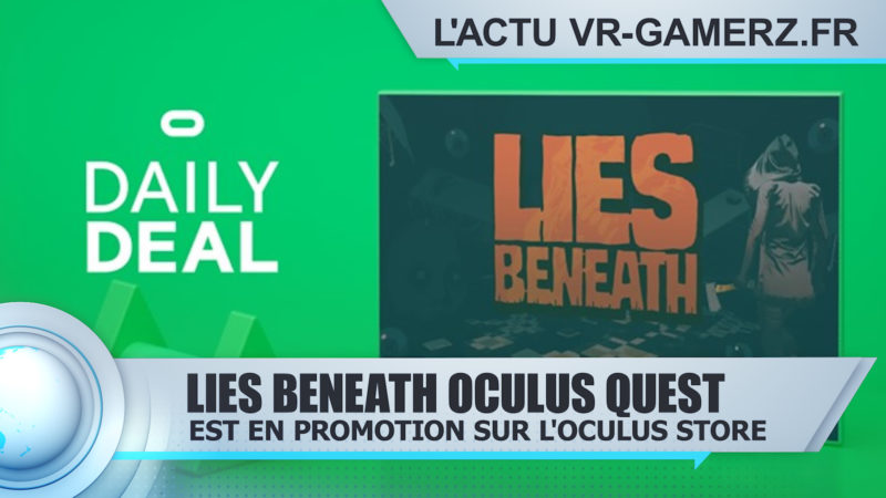 Lies Beneath Oculus quest est en promotion