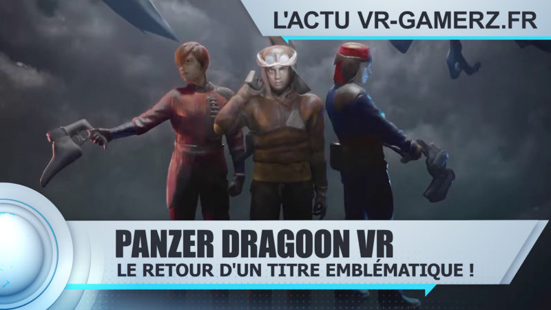 Panzer dragoon VR Oculus quest : Le retour d'un titre emblématique de SEGA