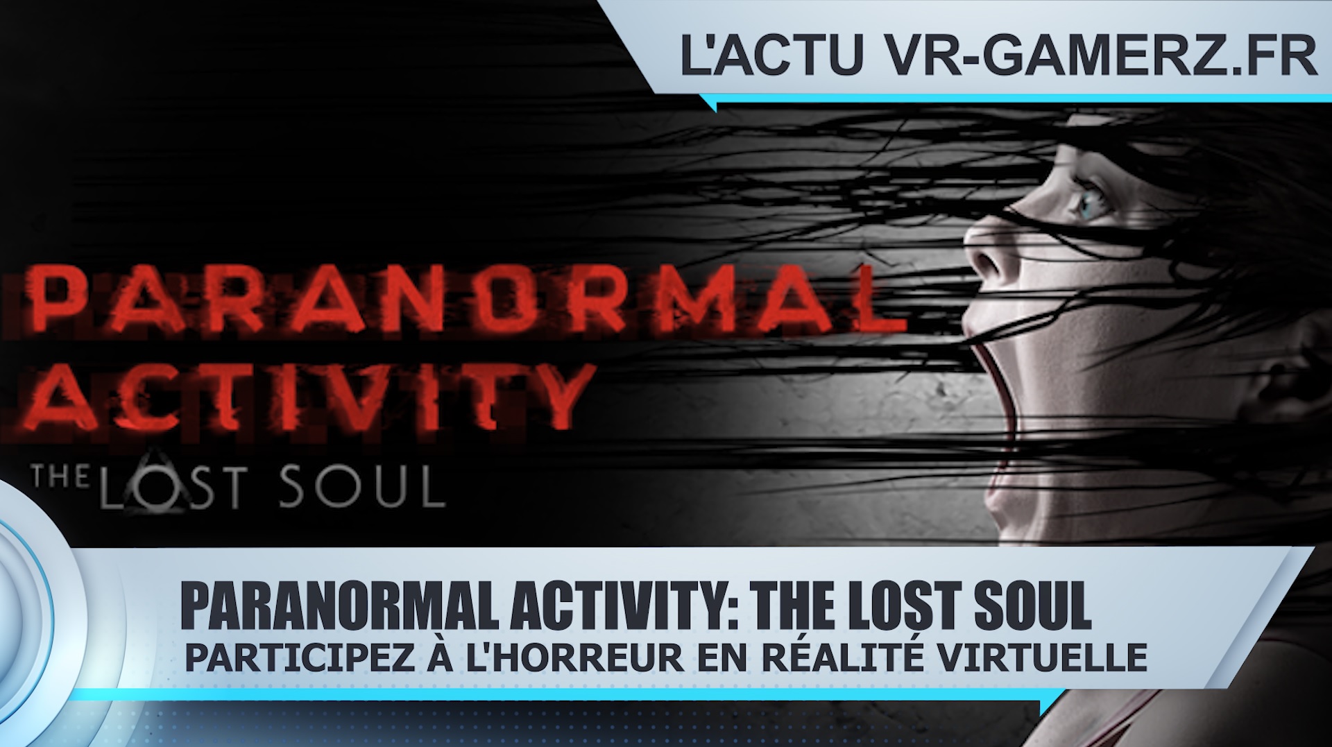 Paranormal Activity: The Lost Soul Oculus quest : Participez à l’horreur en VR