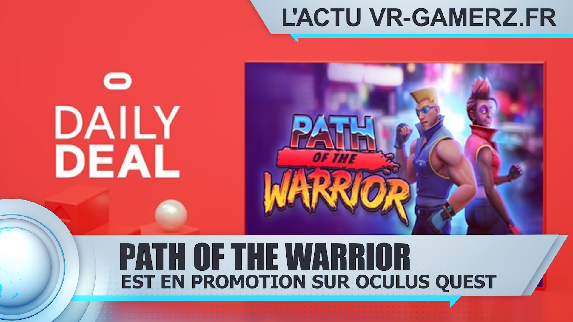 Path of the warrior est en promotion sur Oculus quest