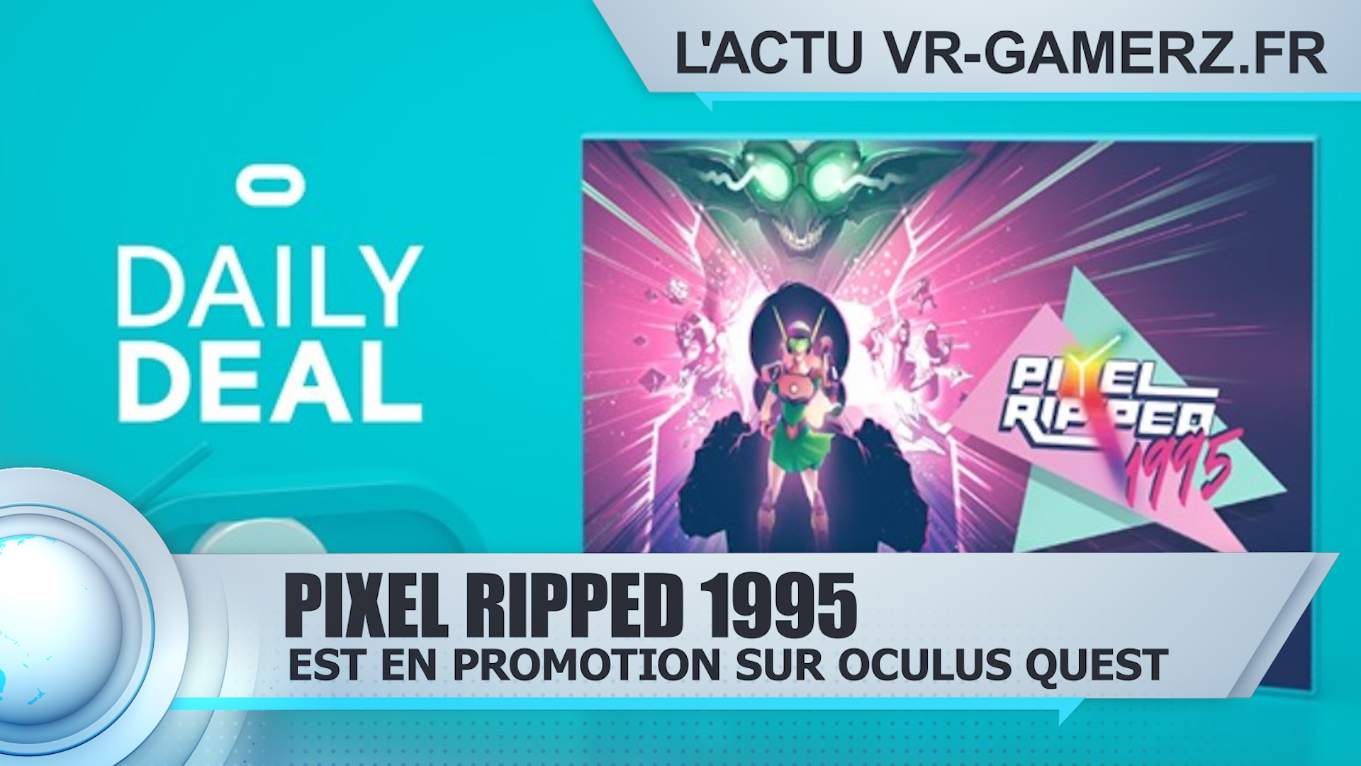 Pixel Ripped 1995 est en promotion sur Oculus quest !