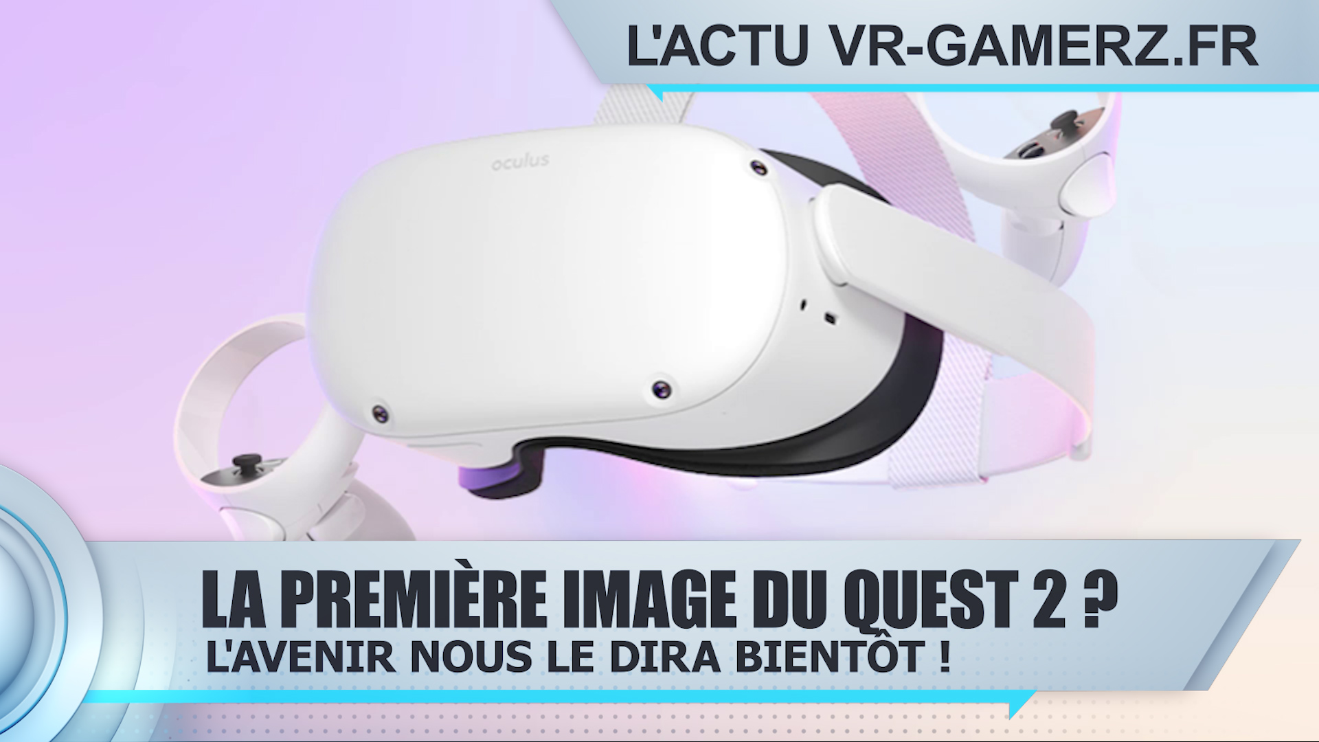 Une image du nouveau modèle d'Oculus quest ?