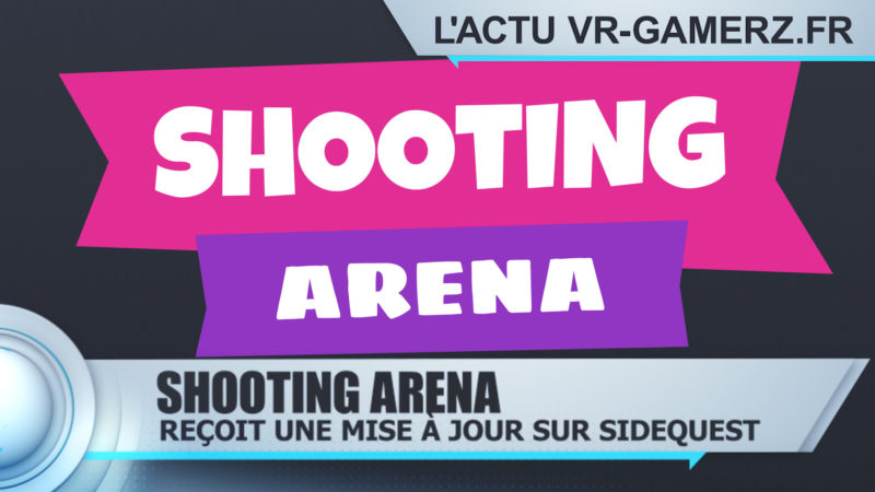 Shooting Arena sur Oculus quest reçoit une mise à jour