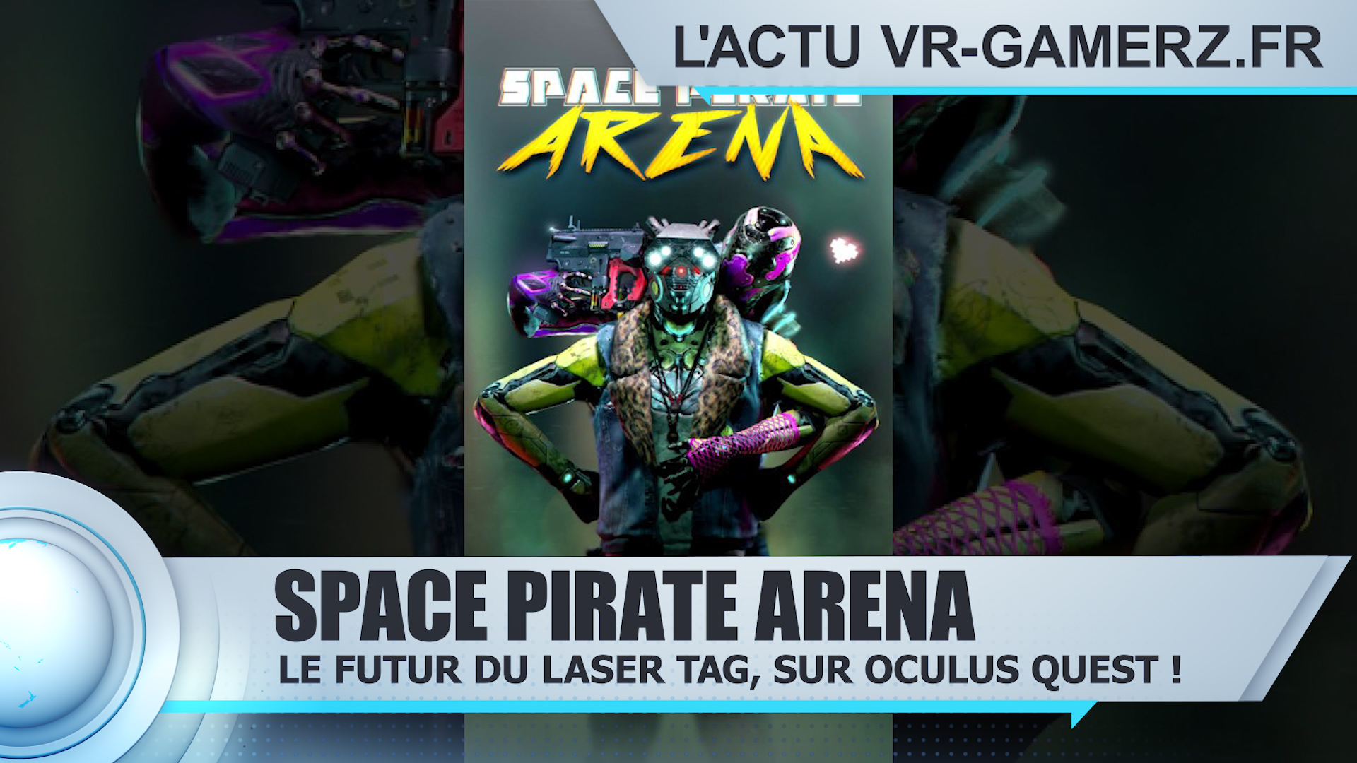 Space Pirate Arena Oculus quest : Le futur du Laser tag ?