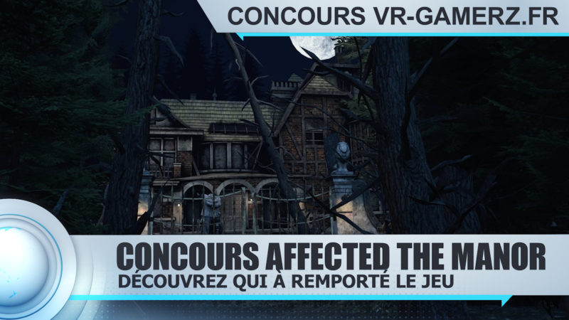 Résultat du concours Affected the manor sur Oculus quest