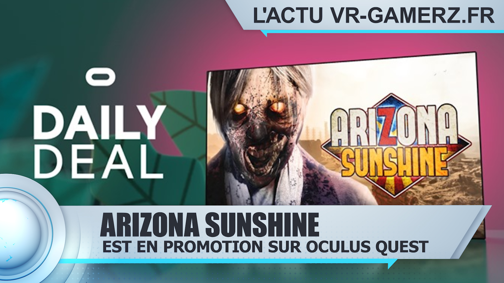 Arizona Sunshine est en promotion sur Oculus quest !
