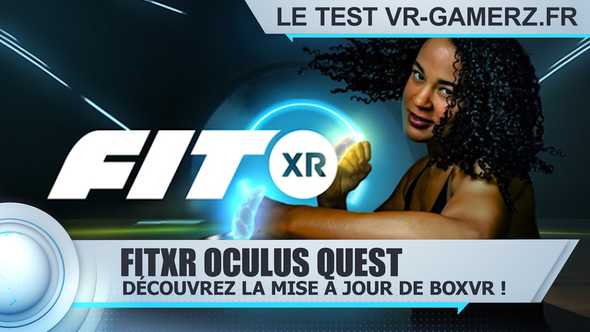 Test FitXR Oculus quest : Le meilleur jeu de Fitness de l’Oculus quest ?