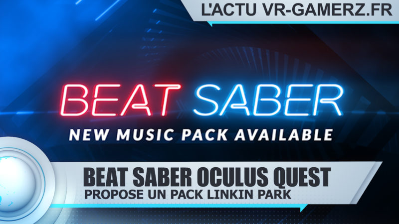 Beat saber propose un pack Linkin Park