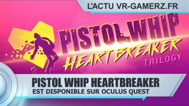 La mise à jour de Pistol Whip est disponible : Découvrez Heartbreaker !