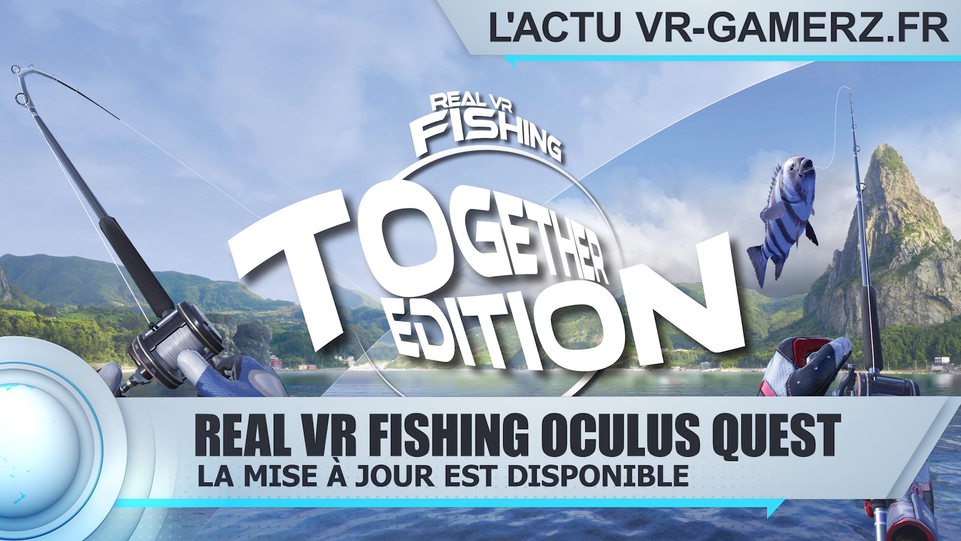 Real VR Fishing Oculus quest : La mise à jour Together Edition est disponible