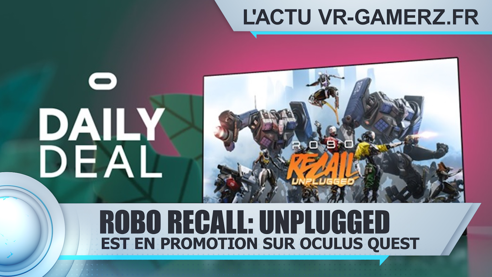 Robo Recall: Unplugged Oculus quest est en promotion