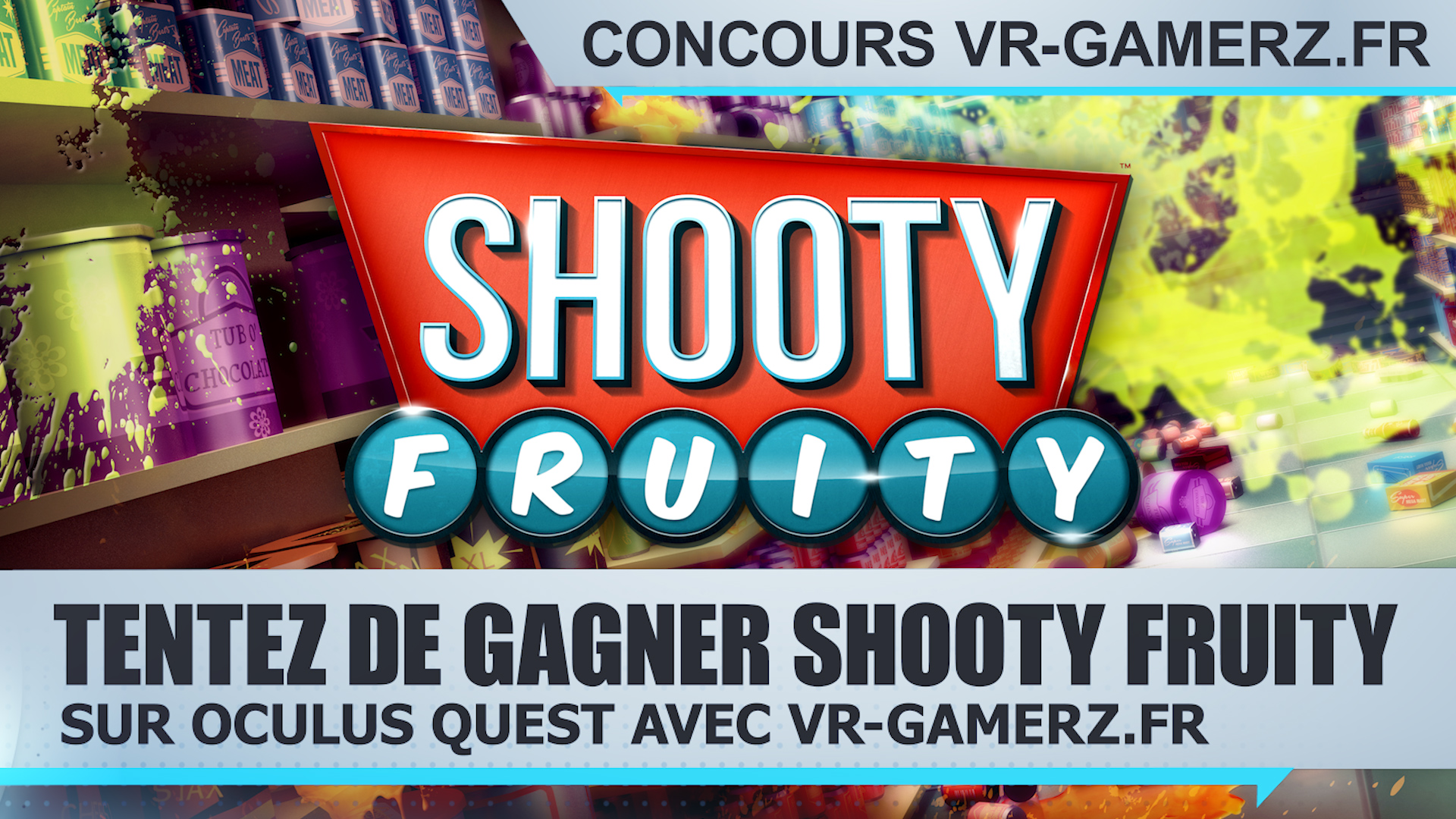Résultat du concours Shooty Fruity sur VR-gamerz.fr