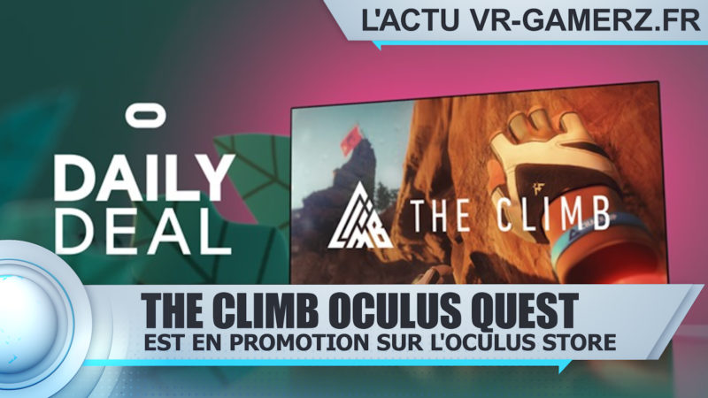 The climb est en promotion sur Oculus quest