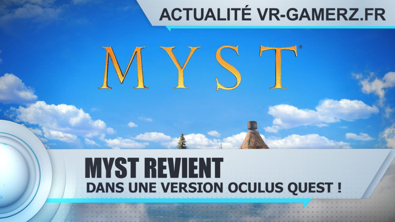 Myst arrive sur Oculus quest