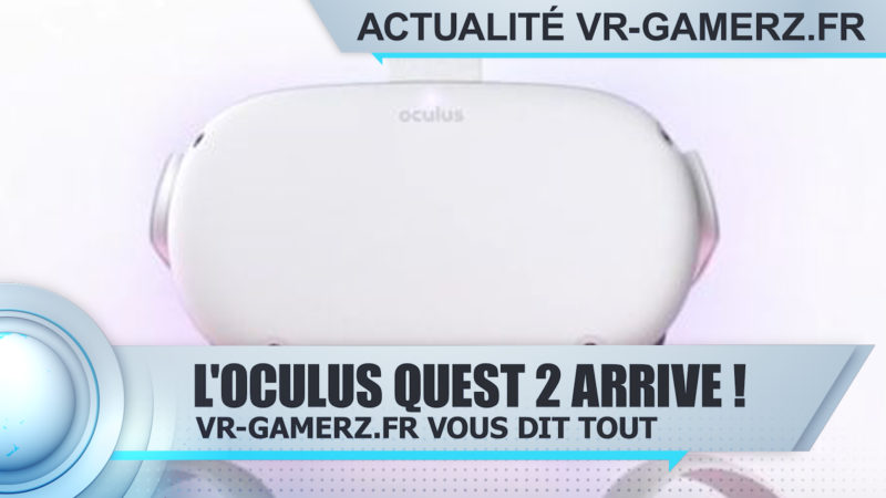 Oculus quest 2 : La précommande est ouverte !