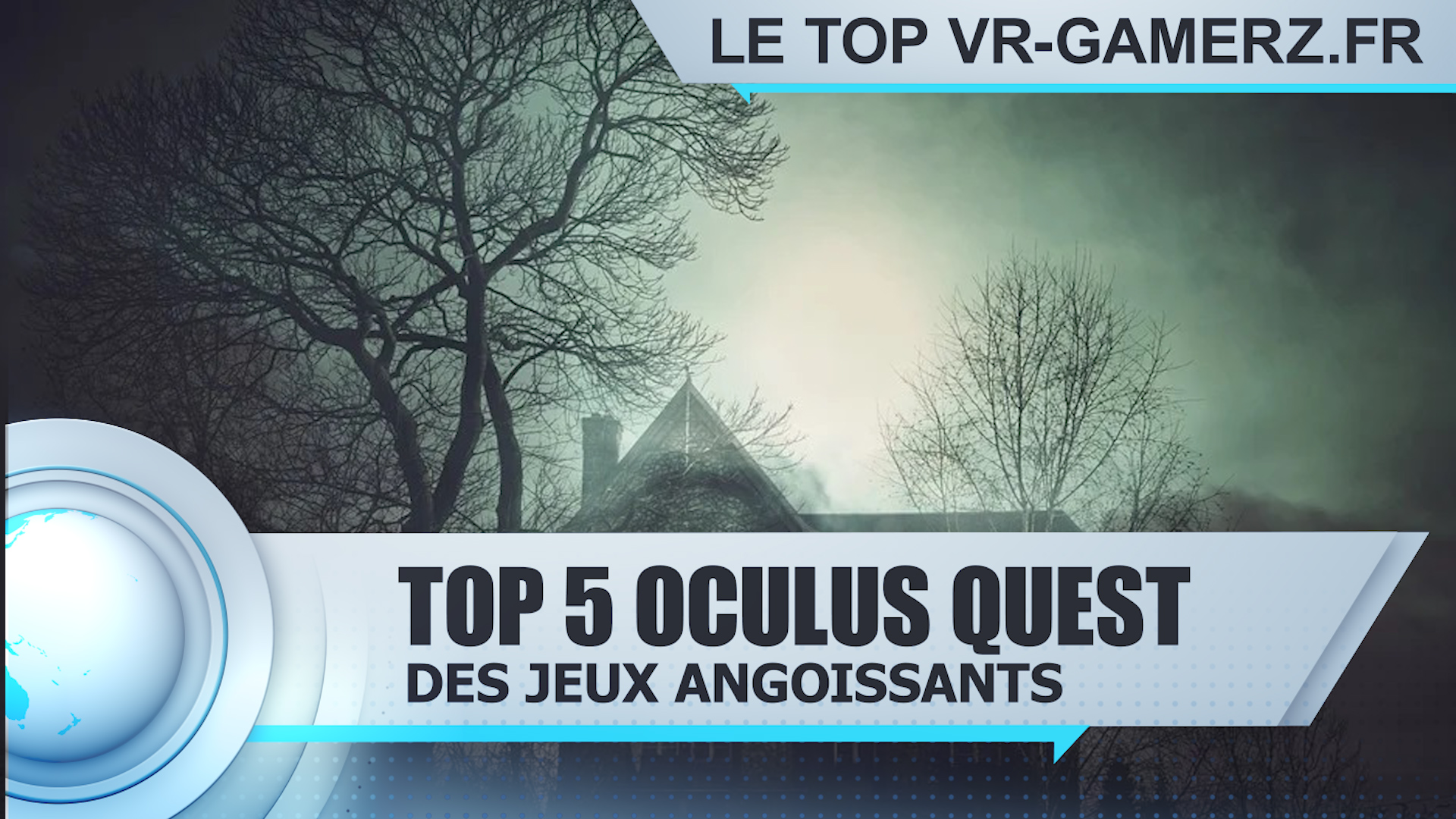 Top 5 des jeux angoissants sur Oculus quest !
