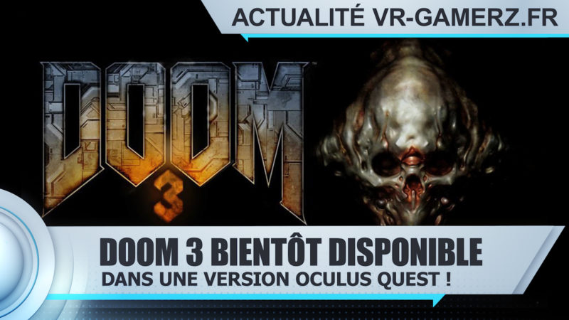 Doom 3 sera bientôt jouable sur Oculus quest