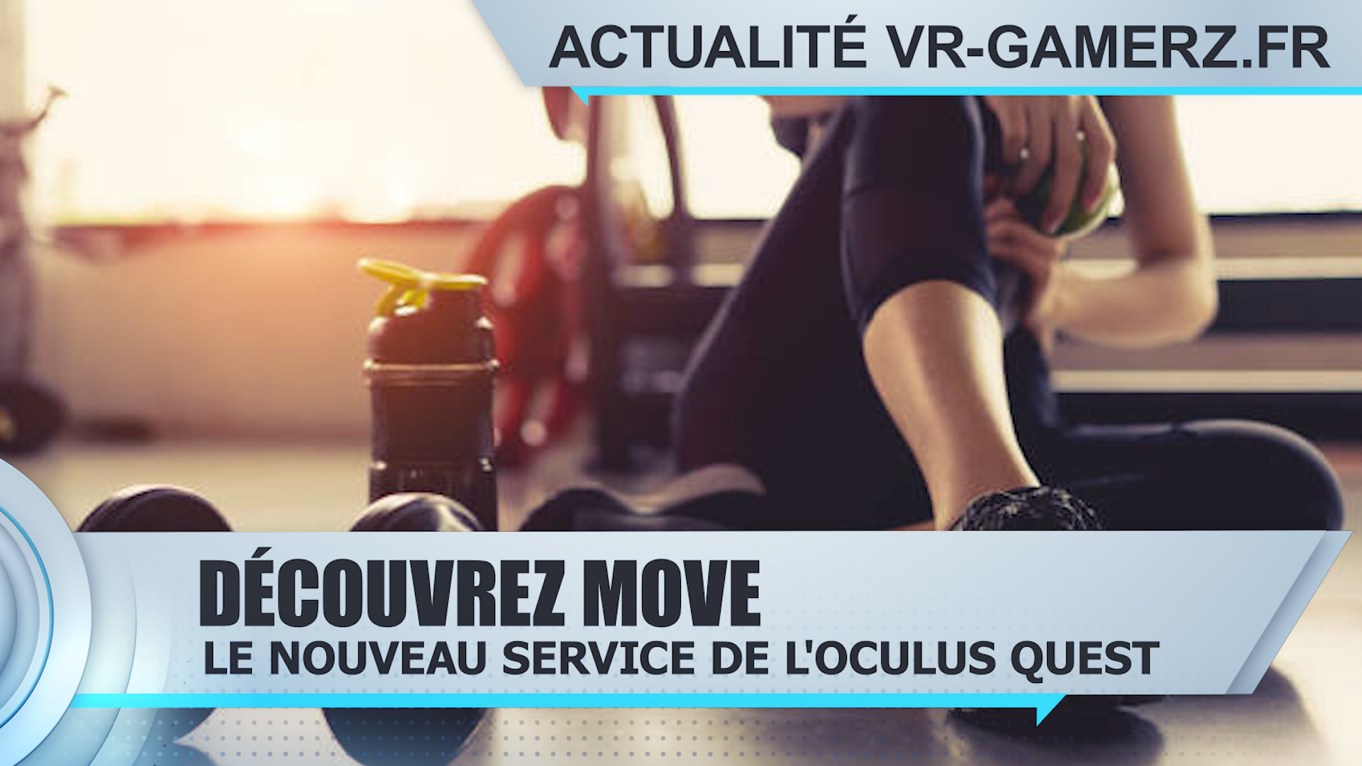 Move le nouveau service de suivi d’activité de l’Oculus quest