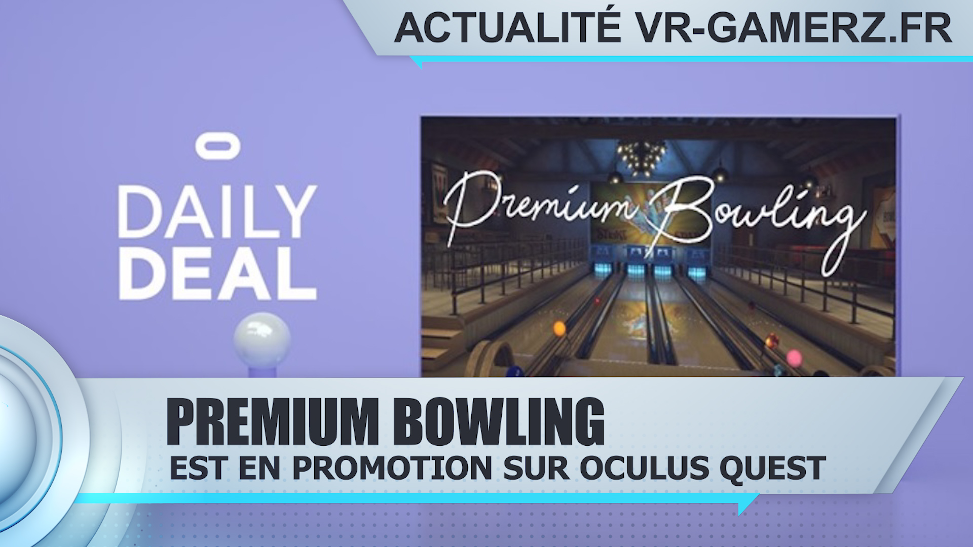 Premium bowling est en promotion sur Oculus quest