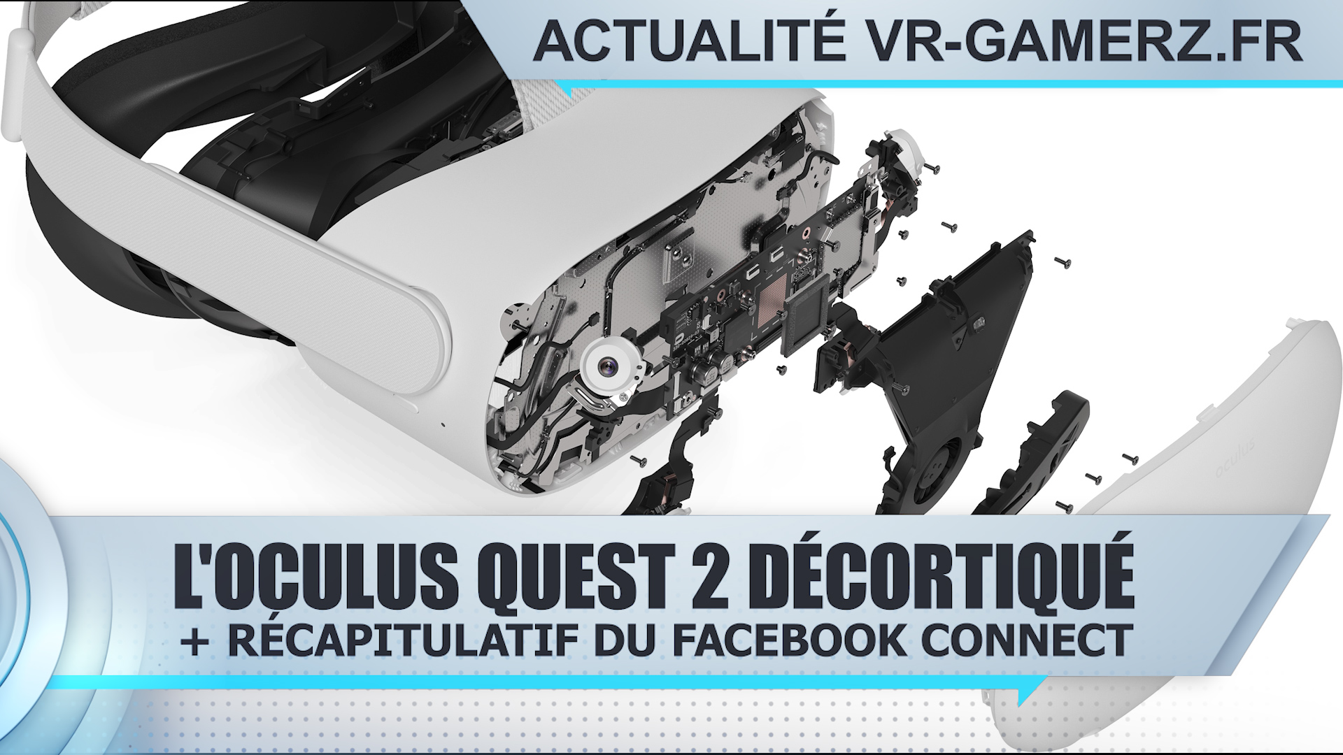 Oculus quest 2 : Le casque décortiqué + récapitulatif du Facebook connect !