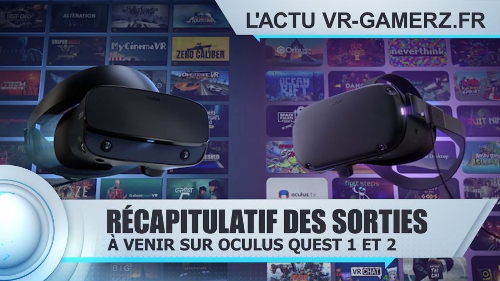 Découvrez Les prochaines sorties sur Oculus quest et Oculus quest 2