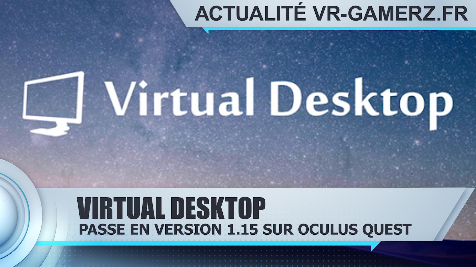 Virtual desktop La version 1.15 est disponible ! VRgamerz.fr