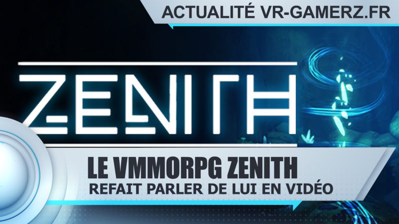 Zenith, le VMMORPG refait parler de lui !