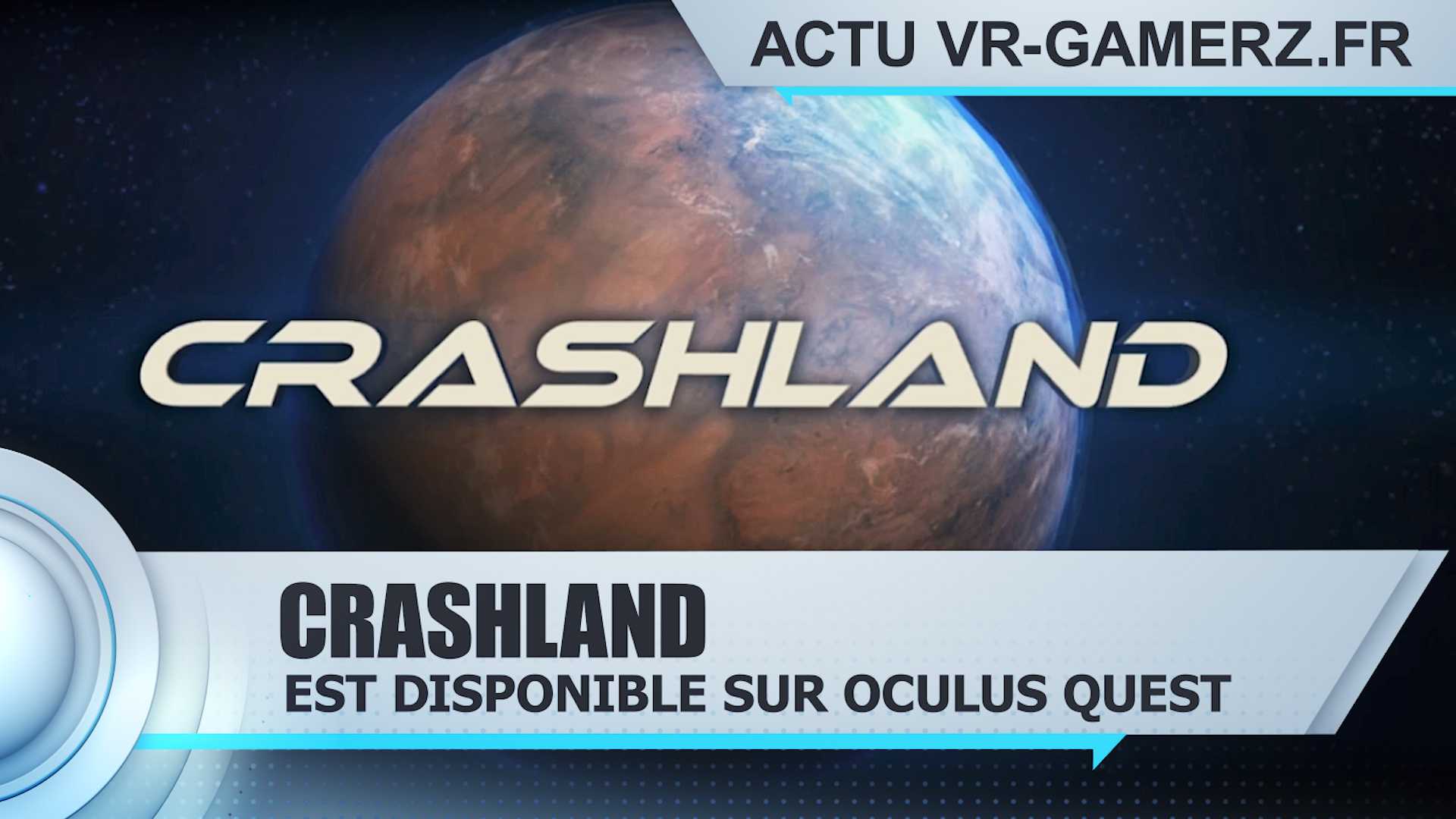 Crashland est disponible sur Oculus quest !