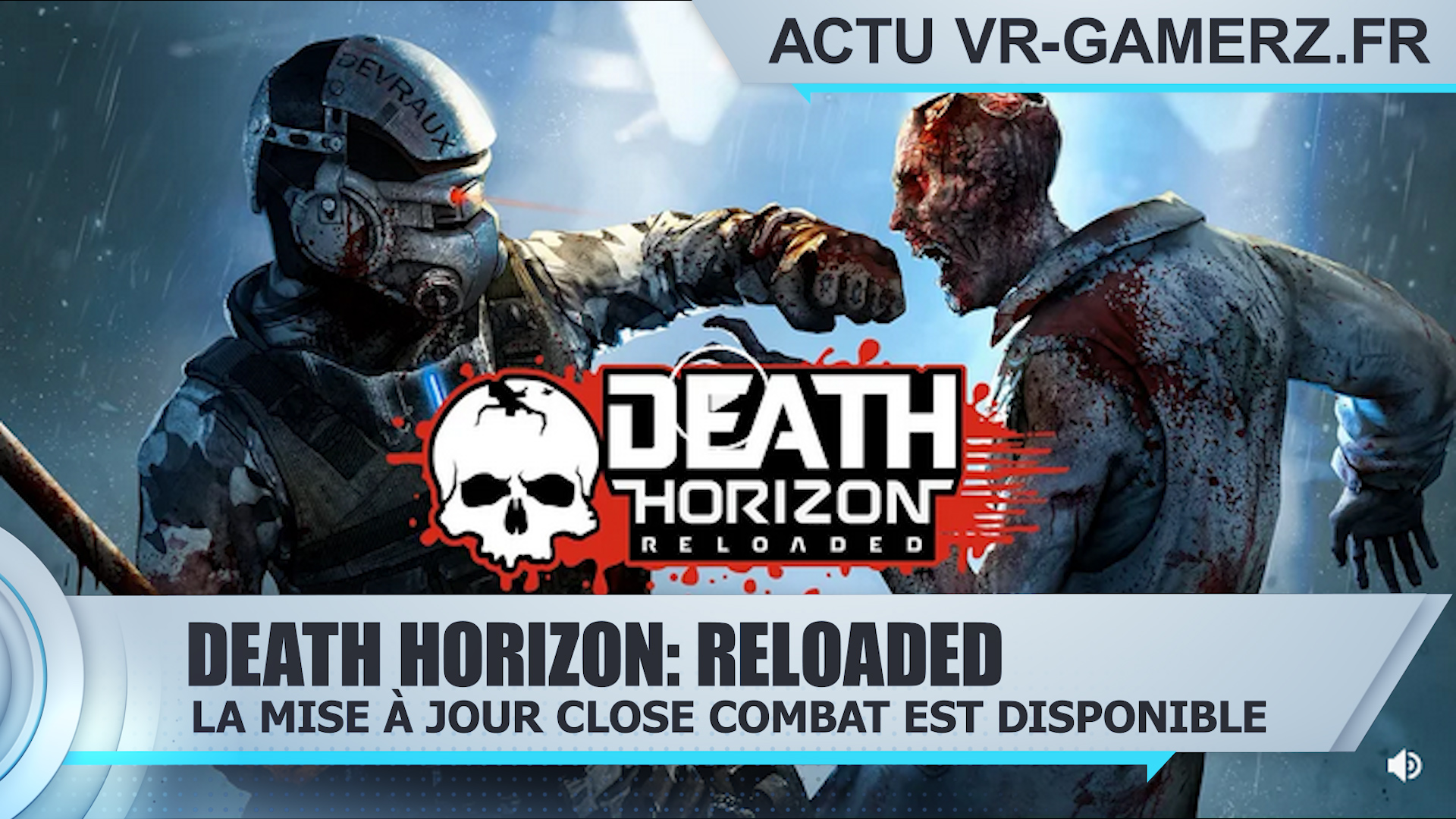 Death Horizon: Reloaded : La mise à jour CLOSE COMBAT est disponible sur Oculus quest !