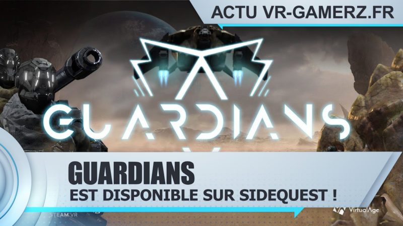 Guardians VR est disponible sur Sidequest !