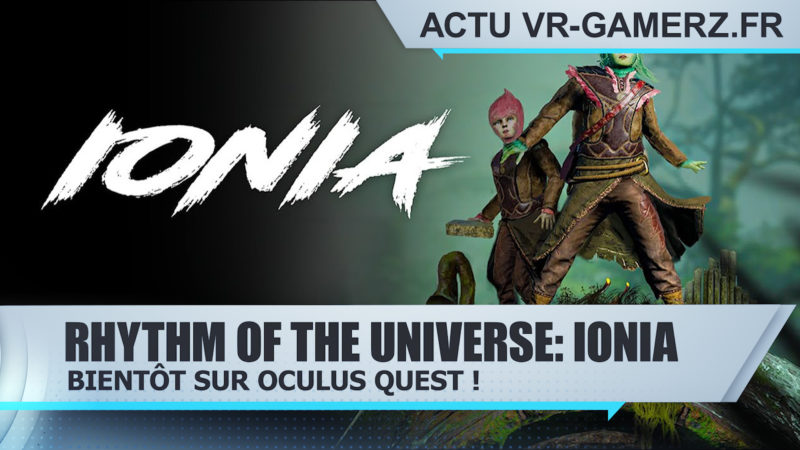 Rhythm of the Universe: IONIA Oculus quest