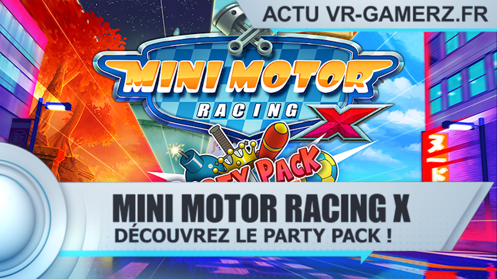 Mini Motor Racing X Oculus quest : Découvrez le Party pack !