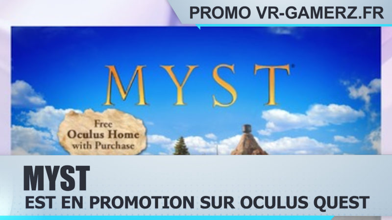 Myst est en promotion sur Oculus quest !