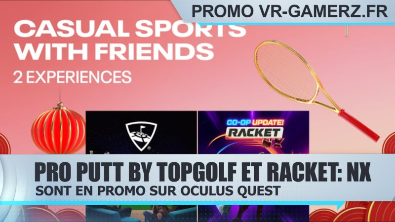 Pro Putt by Topgolf et Racket: Nx sont en promotion sur Oculus quest !