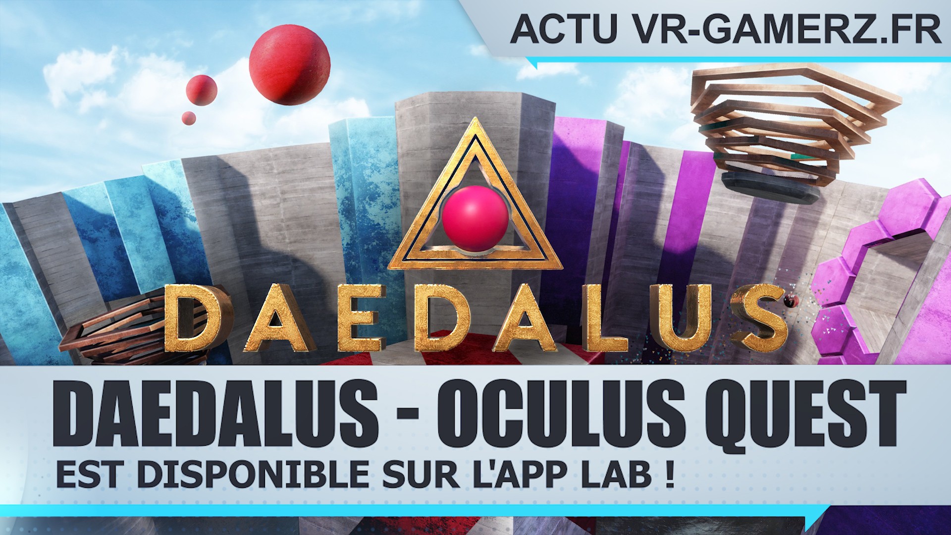 Daedalus est disponible sur l'APP lab de l'Oculus quest !