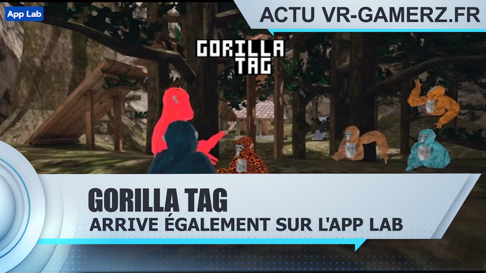 Gorilla Tag fait également son arrivée sur l'APP lab de l'Oculus quest