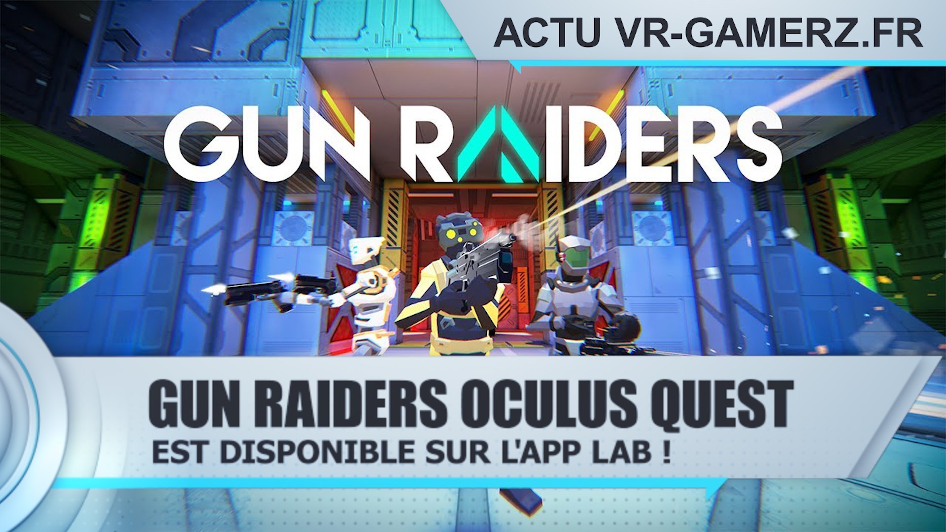 Gun Raiders est disponible gratuitement sur l’APP lab !