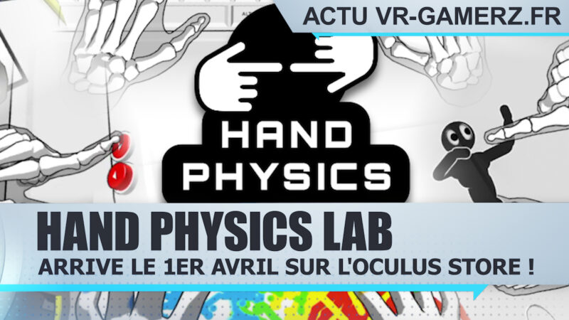 Hand Physics Lab arrive le 1er Avril sur l'Oculus store !