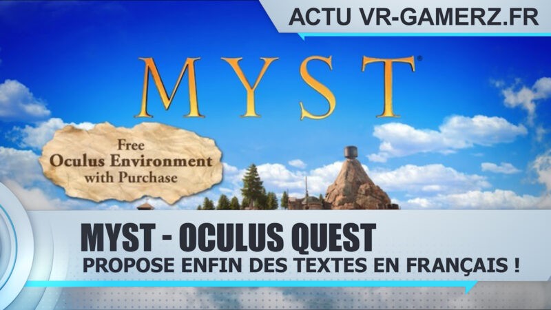Myst propose enfin des textes en Français sur Oculus quest !