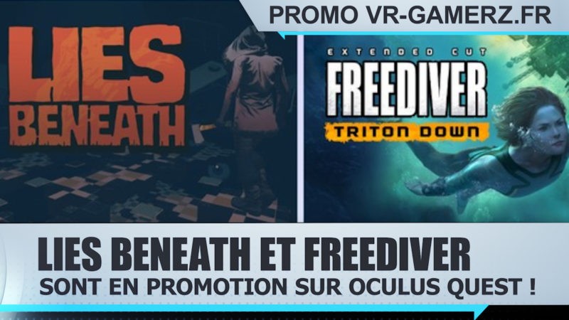 Lies Beneath et Freediver triton down sont en promotion sur Oculus quest