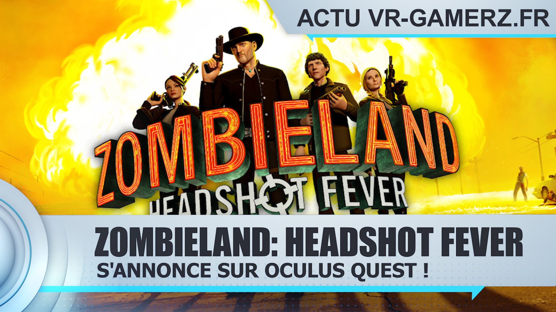 ZOMBIELAND: HEADSHOT FEVER s'annonce sur Oculus quest !