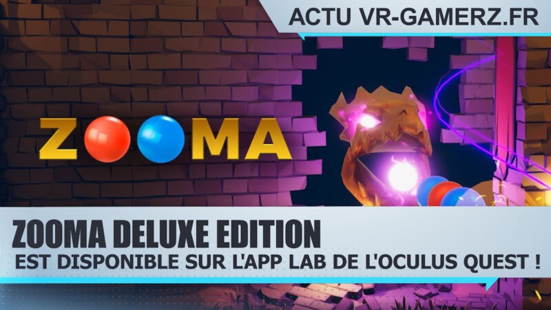 Zooma Deluxe Edition est disponible sur l'App lab de l'Oculus quest !