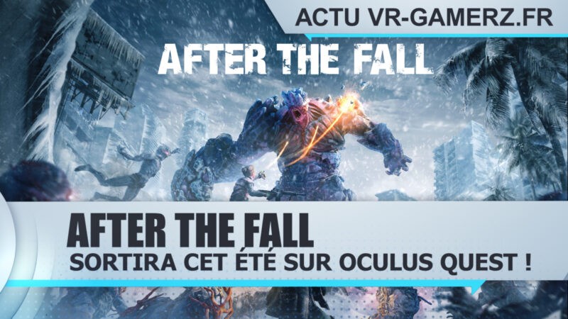 After the fall sortira cet été sur Oculus quest !