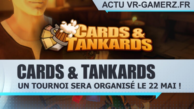 Cards & Tankards : Un tournoi sera organisé le 22 Mai !