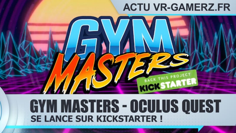 Gym masters Oculus quest se lance sur kickstarter !