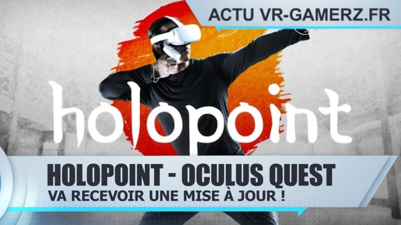 Holopoint va recevoir une mise à jour sur Oculus quest !
