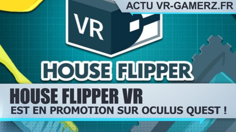 House Flipper VR est en promotion sur Oculus quest !