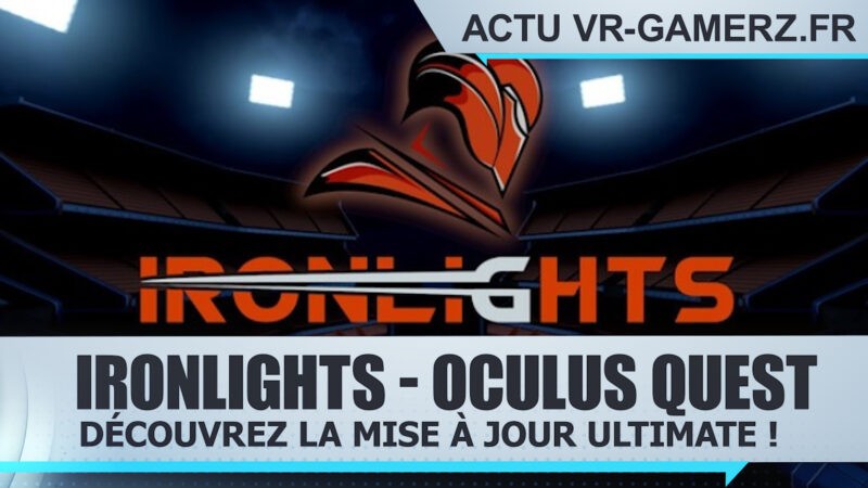 Ironlights reçoit une nouvelle mise à jour sur Oculus quest !
